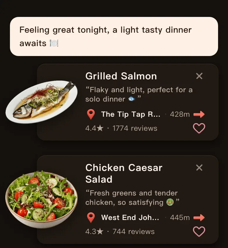 Today's Mealow results near downtown Boston with the greeting Feeling great tonight, a light tasty dinner awaits, showing Grilled Salmon, flaky and light, perfect for a solo dinner, 428 m away, and Chicken Caesar Salad, fresh greens and tender chicken, 445 m away